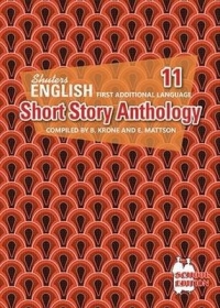 SHORT STORY ANTHOLOGY GRADE 11 (FAL) (SCHOOL EDITION) (9780796074386 ...